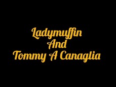 Ladymuffin And Tommy A Canaglia gif